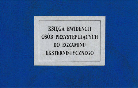Księga ewidencji osób przystępujących do egzaminu eksternistycznego