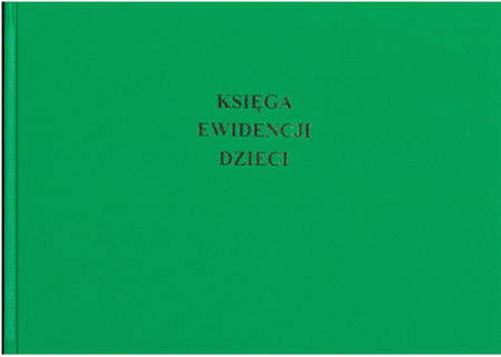 Księga ewidencji dzieci do końca szkoły podstawowej (oprawa introligatorska)