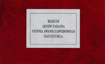 Rejestr aktów nadania stopnia awansu zawodowego nauczycieli