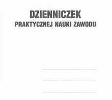 Dzienniczek praktycznej nauki zawodu (oprawa miękka)